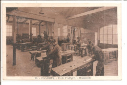 Delcampe - FOURMIES      Ecole Pratique ; Menuiserie  No 29 - Fourmies