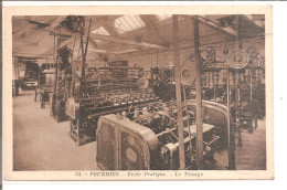 Delcampe - FOURMIES      Ecole Pratique ;   Le Tissage  No 34 - Fourmies