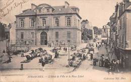 Avranches    50    Hôtel De Ville. Place Littré. Marché - Avranches