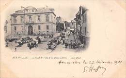Avranches    50    Hôtel De Ville. Place Littré. Marché - Avranches