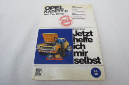 Dieter Korp "Jetzt Helfe Ich Mir Selbst" Band 46 Opel Kadett C (mit Typ GT/E) Motorbuch-Verlag - Bricolage