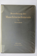 Dipl.-Ing. M. Ten Bosch "Berechnung Der Maschinenelemente" - Technical