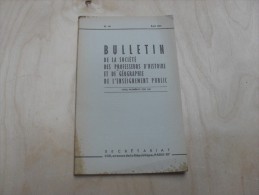 Bulletin De La Ste Des Professeurs D'histoire Et De Geographie De L'enseignement Public  1963 - 18 Ans Et Plus