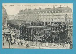 CPA 1768 TRAVAUX DU METROPOLITAIN - Les Fermes De La Gare De La Place St-Michel  PARIS - Metro, Stations