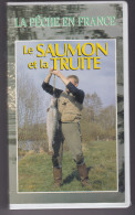 La Pêche En France Le Saumon Et La Truite VHS Couleur MPM Production  AnacondA  BE - Documentary