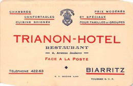 ¤¤   -  BIARRITZ  -  Carte De Visite Du " TRIANON-HOTEL " , Restaurant , 6 Avenue Jaulerry   -  ¤¤ - Visiting Cards