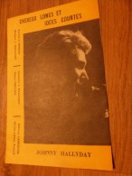 JOHNNY HALLYDAY CHEVEUX LONGS IDEES COURTES - Libri Di Canti