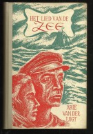 ARIE VAN DER LUGT / HET LIED VAN DE ZEE Volksreeks Van Het Davidsfonds Nr 368 - 1949-1 Druk BREPOLS TURNHOUT - Antique