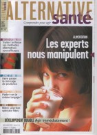 Alternative Santé N° 317 : Alimentation, Les Experts Nous Manipulent - Médecine & Santé