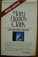 Mary Higgins Clark "Une Seconde Chance" - Albin-Michel - Le Limier