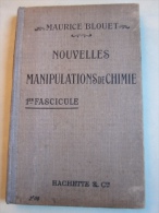 Maurice Blouet : Nouvelles Manipulations De Chimie. Rédigé Conformément Aux Programmes Officiels Du 31 Mai 1902 Classes - 18+ Years Old