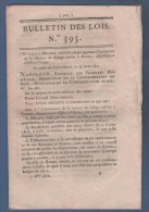 BULLETIN DES LOIS 1811 - REFUGE RENNES - JOURNAUX - ARTISTES VETERINAIRES TROUPES A CHEVAL - ROSOY SUR SERRE - - Décrets & Lois