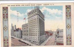 New York Albany Ten Eyck Hotel And North Pearl Street 1921 - Albany