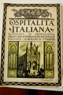 OSPITALITA' ITALIANA 1930 - NUMERO DEDICATO ALLA PROVINCIA DI TERNI (ORVIETO, ACQUASPARTA, SANGEMINI, NARNI, AMELIA) - Art, Design, Decoration