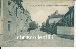 Carte Postale : Ligny Le Chatel - Rue Maison Dieu - Ligny Le Chatel