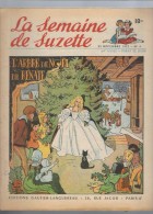 La Semaine De Suzette N°4 L'arbre De Noel De Renate - Dors Dors Petit Jésus Ma Jolie Perle - Les Mystères Du Roscoet - La Semaine De Suzette