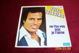 JULIO  IGLESIAS   °  CE N'EST RIEN QU'UN AU REVOIR - Other - Spanish Music