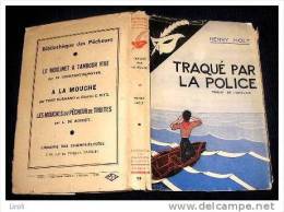 HOLT Henry : TRAQUE PAR LA POLICE. Illustration Simone Jean Bernard. 1940 - Le Masque