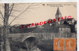 87 - ST SAINT LAURENT SUR GORRE -LE PONT SUR LA GORRE  - EDITEUR F. BONTEMPS - Saint Laurent Sur Gorre