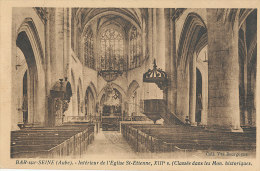 10 // BAR SUR SEINE   Intérieur De L'église St Etienne, - Bar-sur-Seine