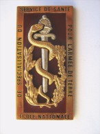 ANCIEN INSIGNE ENSSSAT ECOLE NATIONALE SERVICE DE SANTE DES ARMEES ETAT EXCELLENT DRAGO NOISIEL - Services Médicaux