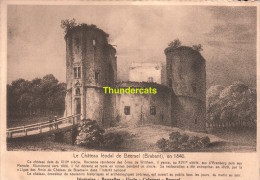 CPA LE CHATEAU FEODAL DE BEERSEL BRABANT EN 1840 - Beersel