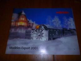 CB8 Catalogue Marklin Modèles Export 2001 40 Pages - Train - Modélisme - Wagon - Francese