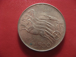 Italie - 500 Lire 1861-1961 R Rome Commemorative 1256 - Gedenkmünzen