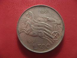 Italie - 500 Lire 1861-1961 R Rome Commemorative 1261 - Commemorative