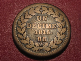 7602 France - Anvers Siege - Un Décime 1815 BB - Point After Décime And Date - 1814 Beleg Van Antwerpen