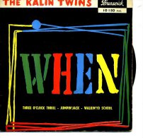 WHEN  THE KALIN TWINS JUMPING JACK  1959 TOP - Verzameluitgaven