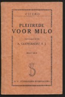 CICERO - PLEITREDE VOOR MILO ( A. GEEREBAERT KLASSIEKE VERTALINGEN ) 1942 Drukkerij VERITAS GENT - Autres & Non Classés