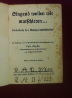 Buch Singend Wollen Wir Marschieren Reichsarbeitsdienst R.A.D. WW2 Liederbuch Thilo Scheller Ca. 1935 - Allemand