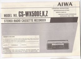 C1901 - LIBRETTO ISTRUZIONI STEREO RADIO CASSETTE RECORDER AIWA Model No. CS-WX500E,K,Z - Apparecchi