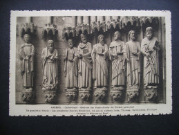 Amiens.-Cathedrale-Statues Des Piets-droits Du Portail Principal De Gauche A Droite:Les... - Picardie