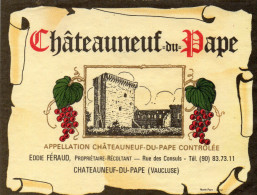 Etiquette CHATEAUNEUF-DU-PAPE  Domaine Eddie FERAUD Propriétaire-Récoltant Châteauneuf-du-Pape  VAUCLUSE - Côtes Du Rhône