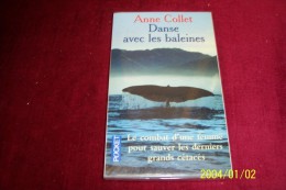 ANNE COLLET ° DANSE AVEC LES BALEINES - Fischen + Jagen