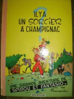 Il Y A Un Sorcier à Champignac (dos Rond) - Franquin