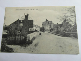 ECOUCHE  Le Grand Pont Sur L'orne écouché 61 Orne - Ecouche