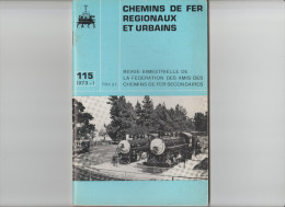 Revue - Chemins De Fer Régionaux Et Urbains  - Impressions D'Amérique   - N° 115 - - Spoorweg