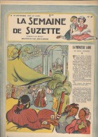 La Semaine De Suzette N°47 La Princesse Laide - La Vengeance D'Apéki - Le Donjon De Verre Du Baron De 1947 - La Semaine De Suzette