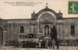 30 - ROCHEFORT DU GARD  15 Mai 1913 Première Ascension Des Autobus Du Gard  Au Sommet De La Sainte  Montagne - Rochefort-du-Gard