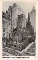 04566 "TRINITY CHURCH AT BROADWAY AND WALL STREET, NEW YORK CITY" ARCHITECT. OF XIX AND XX CENTURY . ORIGINAL POST CARD - Chiese