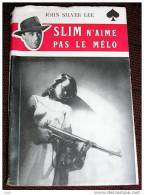 AS DE PIQUE. 04. JOHN SILVER LEE. SLIM N' AIME PAS LE MELO. 1949 - Amiot-Dumont