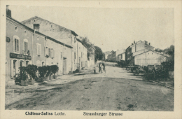 57 CHATEAU SALINS / Strassburger Strasse / - Chateau Salins