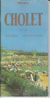 49 - Publication Jacques Petit  Du Syndicat D'initiative  " CHOLET " Et La Région Choletaise - Other & Unclassified