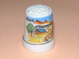 Dé A Coudre En Porcelaine - PONT D'ESPAGNE - A7 - Thimbles