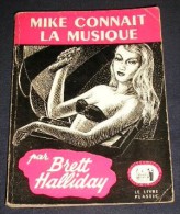 LA TOUR DE LONDRES. 45. BRETT HALLIDAY. MIKE CONNAIT LA MUSIQUE. 1950 - Livre Plastic - La Tour De Londres