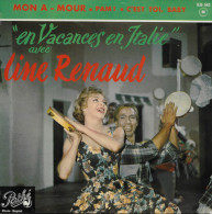 Line Renaud 45t. EP *en Vacances En Italie* - Andere - Franstalig
