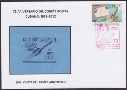 2012-CE-11 CUBA 2012. SPECIAL CANCEL.73 ANIV COHETE POSTAL. POSTAL ROCKET RED CANCEL. 1940: PRIMER ANIVERSARIO VIÑETA. - Briefe U. Dokumente